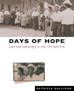 Days of Hope: Race and Democracy in the New Deal Era image number 0