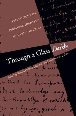 Through a Glass Darkly: Reflections on Personal Identity in Early America image number 0