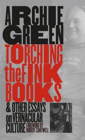 Torching the Fink Books and Other Essays on Vernacular Culture image number 0