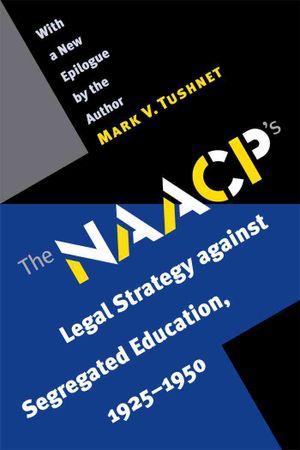 The NAACP's Legal Strategy Against Segregated Education, 1925-1950 image number 0