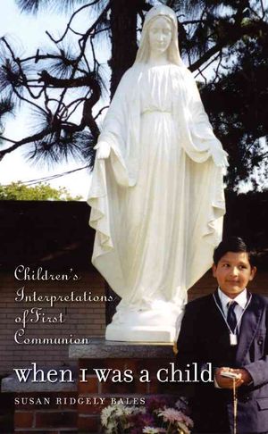 When I Was a Child: Children's Interpretations of First Communion image number 0