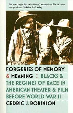 Forgeries of Memory and Meaning: Blacks and the Regimes of Race in American Theater and Film before World War II image number 0