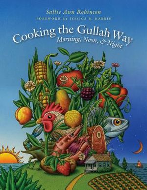 Cooking the Gullah Way, Morning, Noon, and Night image number 0