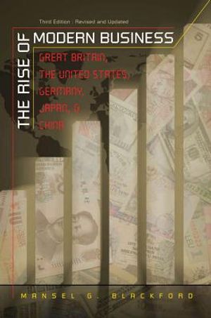 The Rise of Modern Business: Great Britain, the United States, Germany, Japan, and China image number 0