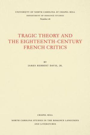 Tragic Theory and the Eighteenth-Century French Critics image number 0