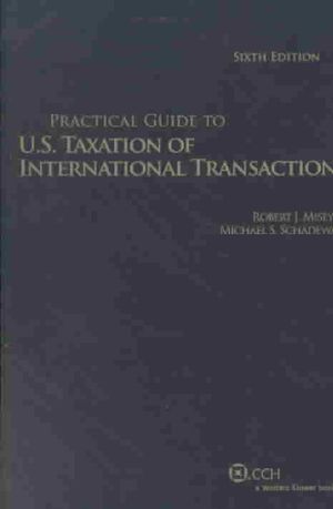 Practical Guide to U.S. Taxation of International Transactions image number 0