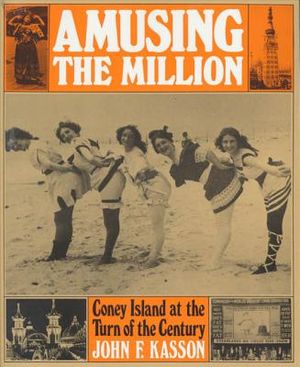 Amusing the Million: Coney Island at the Turn of the Century image number 0