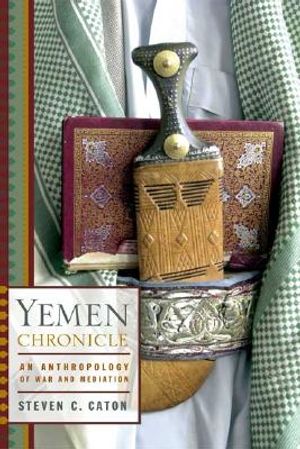 Yemen Chronicle: An Anthropology of War and Mediation image number 0