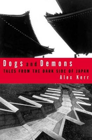 Dogs and Demons: Tales from the Dark Side of Modern Japan image number 0