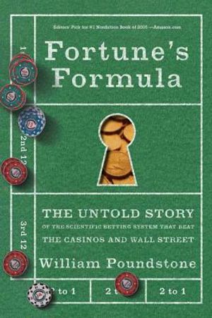 Fortune's Formula: The Untold Story of the Scientific Betting System That Beat the Casinos and Wall Street image number 0