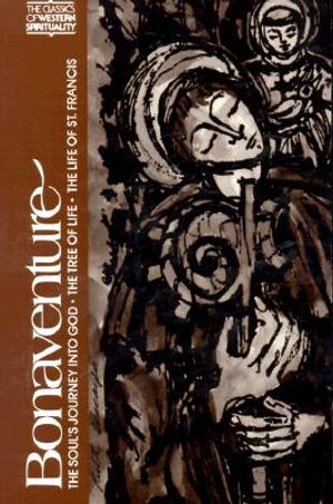 Bonaventure: The Soul's Journey Into God, the Tree of Life, the Life of St. Francis image number 0