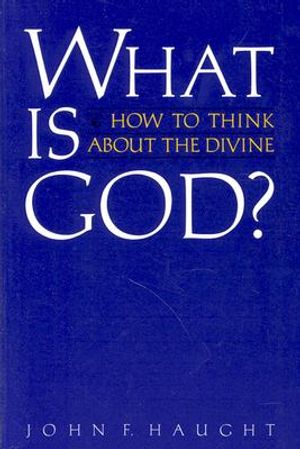 What Is God?: How to Think about the Divine image number 0