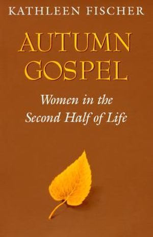 Autumn Gospel: Women in the Second Half of Life image number 0