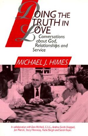 Doing the Truth in Love: Conversations about God, Relationships and Service image number 0