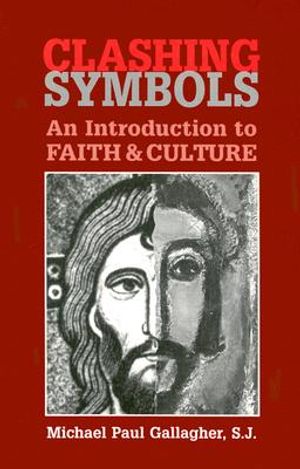 Clashing Symbols: An Introduction to Faith and Culture image number 0