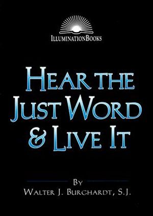 Hear the Just Word & Live It image number 0