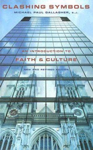 Clashing Symbols (New and Revised Edition): An Introduction to Faith and Culture image number 0