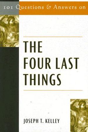 101 Questions & Answers on the Four Last Things image number 0