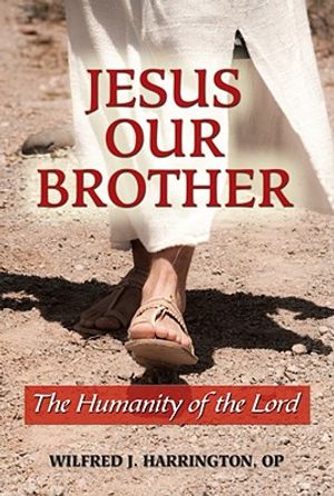 Jesus Our Brother: The Humanity of the Lord image number 0