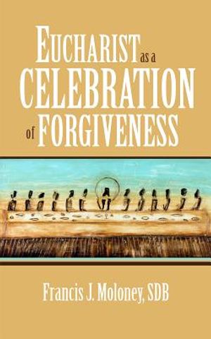 Eucharist as a Celebration of Forgiveness image number 0
