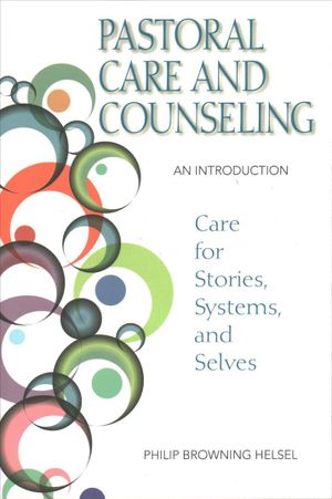 Pastoral Care and Counseling: An Introduction image number 0