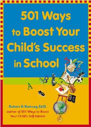 501 Ways to Boost Your Child's Success in School image number 0