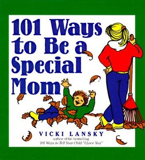 101 Ways to Be a Special Mom image number 0