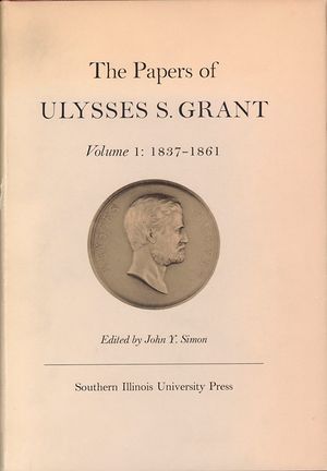The Papers of Ulysses S. Grant, Volume 1, 1: 1837-1861 image number 0