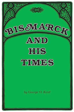 Bismarck and His Times image number 0