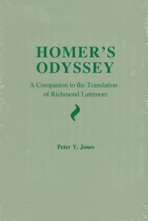 Homer's Odyssey: A Companion to the Translation of Richmond Lattimore image number 0