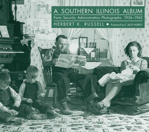 A Southern Illinois Album: Farm Security Administration Photographs, 1936-1943 image number 0