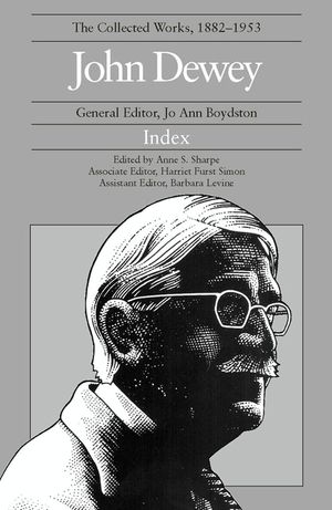 The Collected Works of John Dewey, Index: 1882 - 1953 image number 0