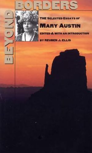 Beyond Borders: The Selected Essays of Mary Austin image number 0