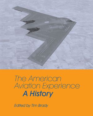 The American Aviation Experience: A History image number 0