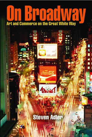 On Broadway: Art and Commerce on the Great White Way image number 0
