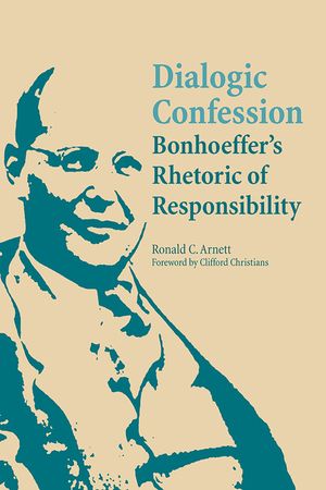 Dialogic Confession: Bonhoeffer's Rhetoric of Responsibility image number 0
