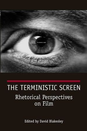The Terministic Screen: Rhetorical Perspectives on Film image number 0