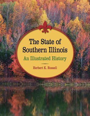 The State of Southern Illinois: An Illustrated History image number 0