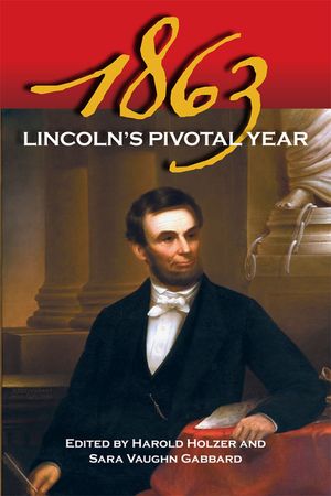 1863: Lincoln's Pivotal Year image number 0
