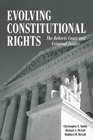 Evolving Constitutional Rights: The Roberts Court and Criminal Justice image number 0