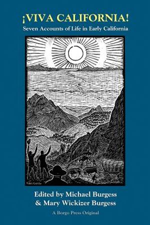 Viva California! Seven Accounts of Life in Early California image number 0