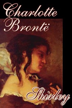 Shirley by Charlotte Bronte, Fiction image number 0