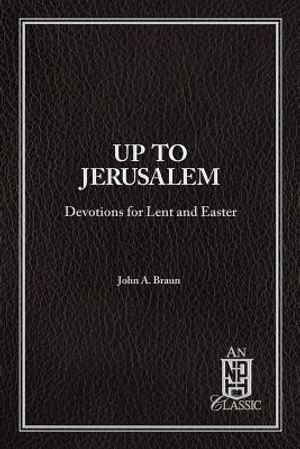 Up to Jerusalem: Devotions for Lent and Easter image number 0