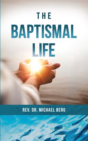 The Baptismal Life image number 0