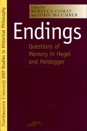 Endings: Questions of Memory in Hegel and Heidegger image number 0