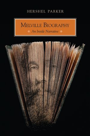 Melville Biography: An Inside Narrative image number 0