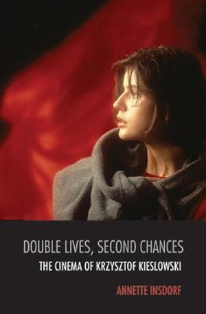 Double Lives, Second Chances: The Cinema of Krzysztof Kieslowski image number 0
