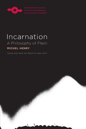 Incarnation: A Philosophy of Flesh image number 0