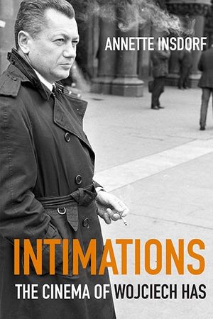 Intimations: The Cinema of Wojciech Has image number 0