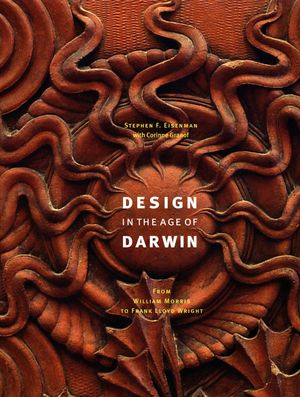 Design in the Age of Darwin: From William Morris to Frank Lloyd Wright image number 0
